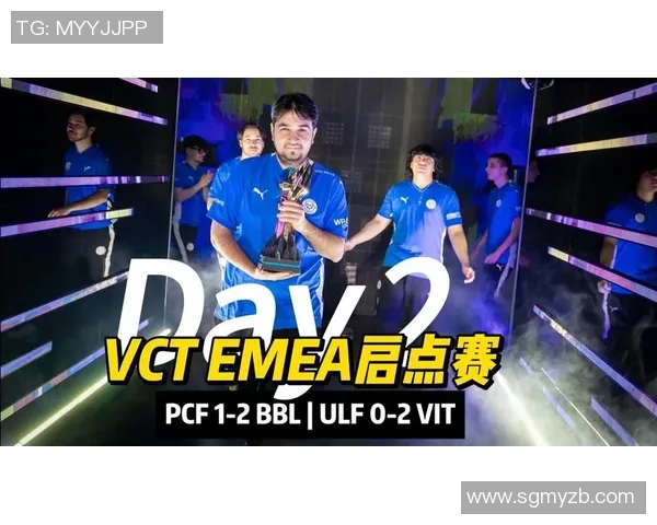 VCT启点赛精彩表现smoggy赢得全场赞誉展现出色团队合作精神
